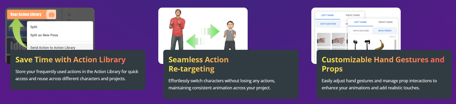 customize character actions and save in library in order to reuse in the next time